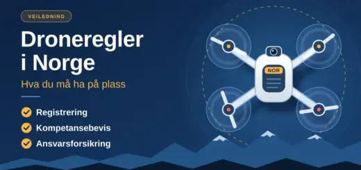 Illustrasjon av en drone sett ovenfra som flyr over fjell, med teksten «Droneregler i Norge – hva du må ha på plass» og en sjekkliste for registrering, kompetansebevis og ansvarsforsikring.