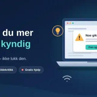 Illustrasjon av en bærbar PC med feilmeldingen «Noe gikk galt» som studeres med et forstørrelsesglass, ved siden av teksten «Slik blir du mer teknisk kyndig».