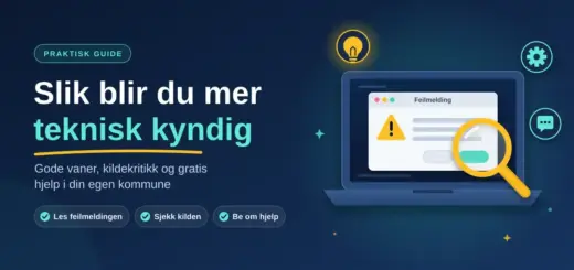 Illustrasjon med teksten «Slik blir du mer teknisk kyndig» ved siden av en bærbar PC som viser en feilmelding under et forstørrelsesglass, omgitt av ikoner for lyspære, tannhjul og chatboble.