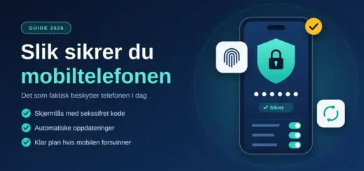 Illustrasjon av en mobiltelefon med skjold og hengelås, sekssifret kode og aktiverte sikkerhetsinnstillinger, ved siden av teksten «Slik sikrer du mobiltelefonen – guide for 2026».
